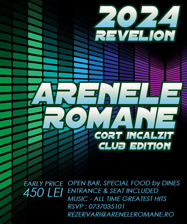 Oferta Revelion 2024 Arenele Romane Club Edition