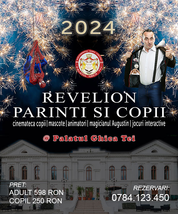 Oferta Revelion 2024 Palatul Ghica Tei